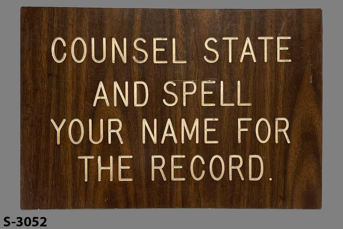 Sign-Counsel State And Spell Your Name For The Record., stock number S-3052