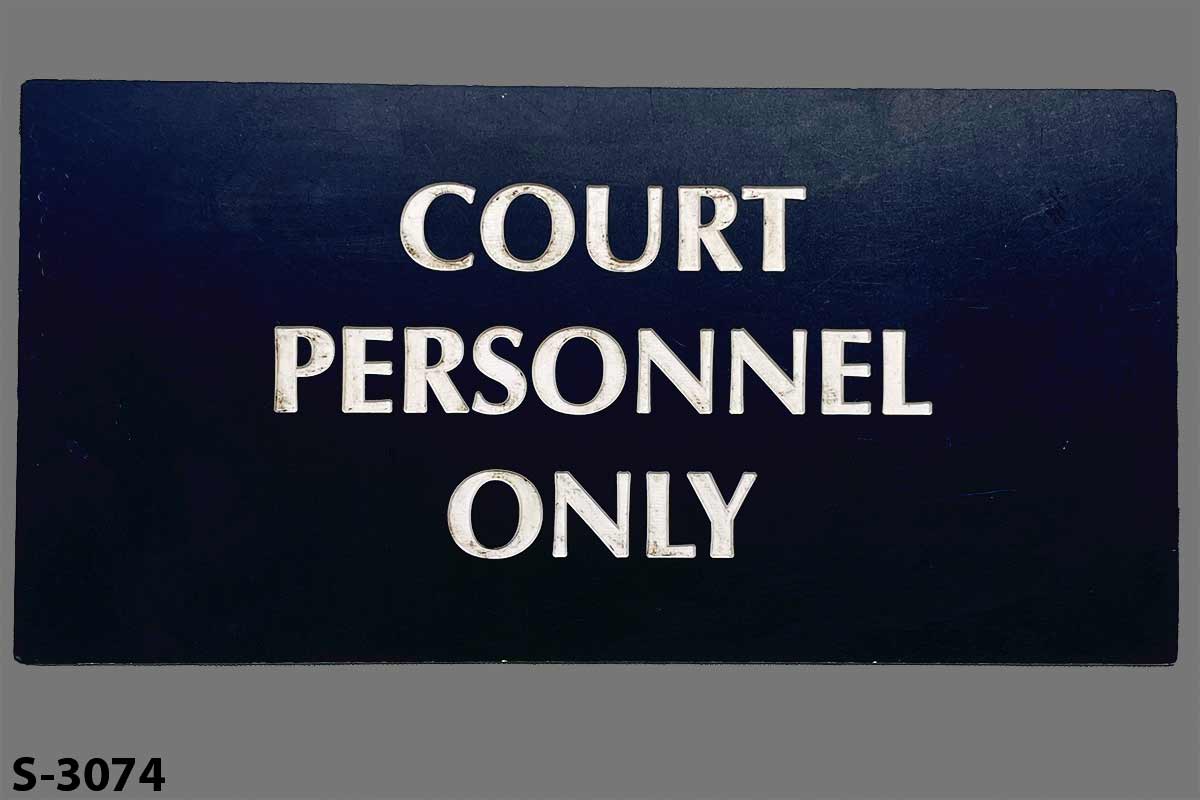 Sign-Court Personnel Only, stock number S-3074