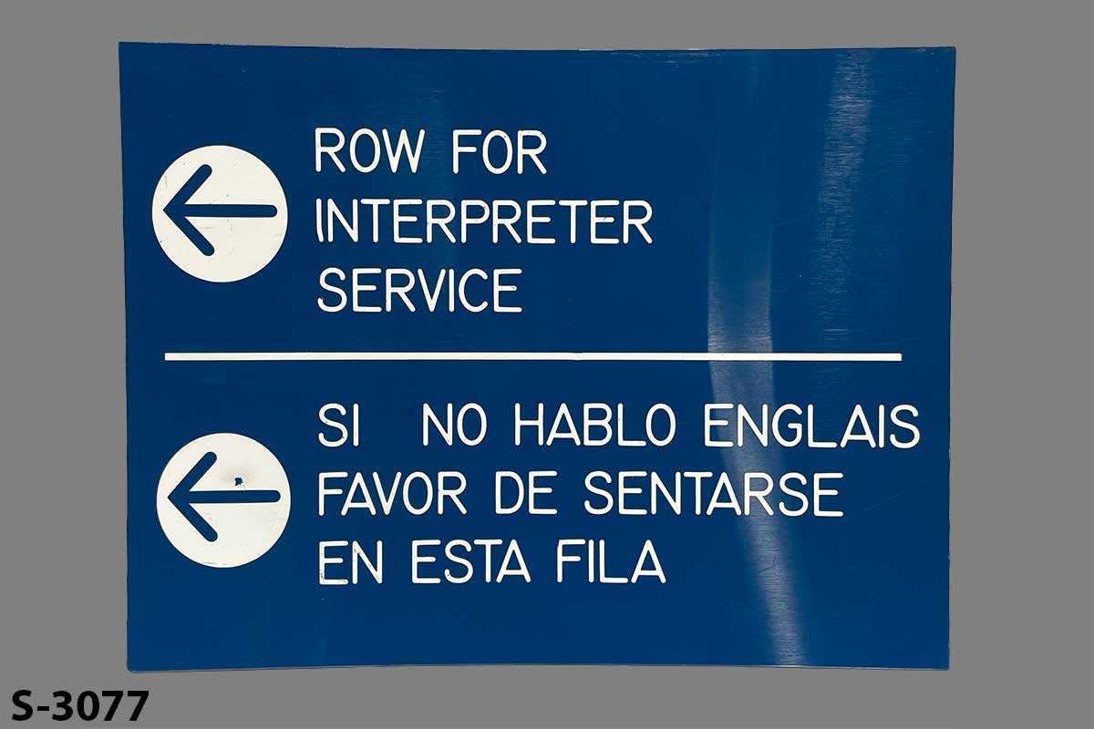 Sign-<-- Row For Interpreter Service <-- Si No Hablo Englais Favor De Sentarse, stock number S-3077