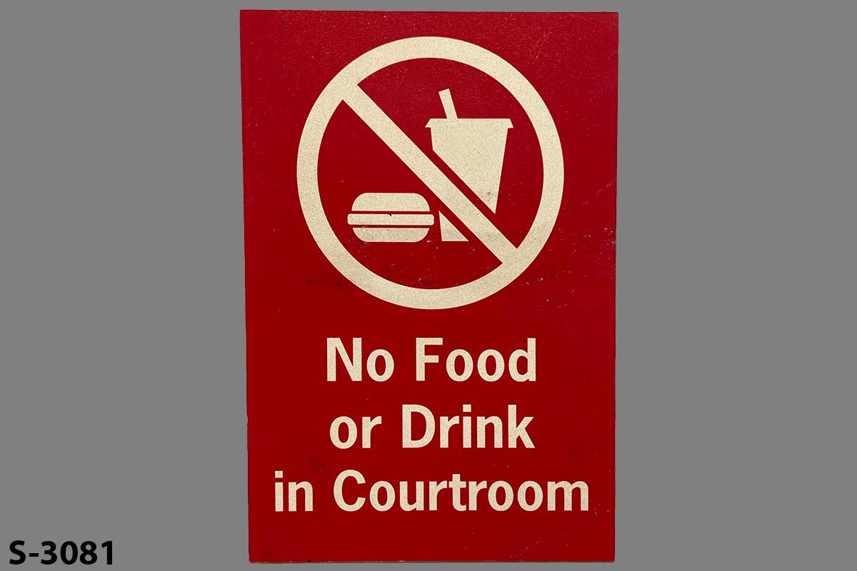 Sign-No Food Or Drink In Courtroom, stock number S-3081