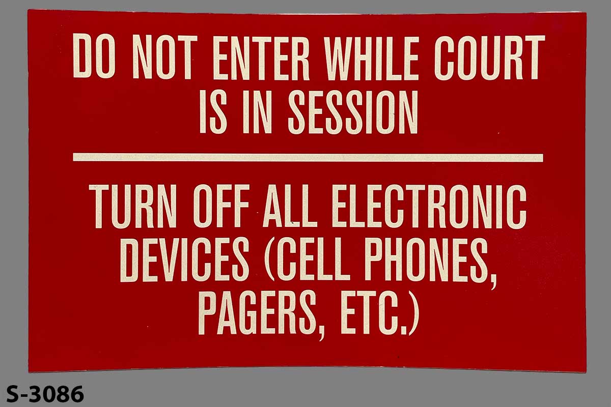 Sign-Do Not Enter While Court Is In Session Turn Off All Electronic Devices, stock number S-3086
