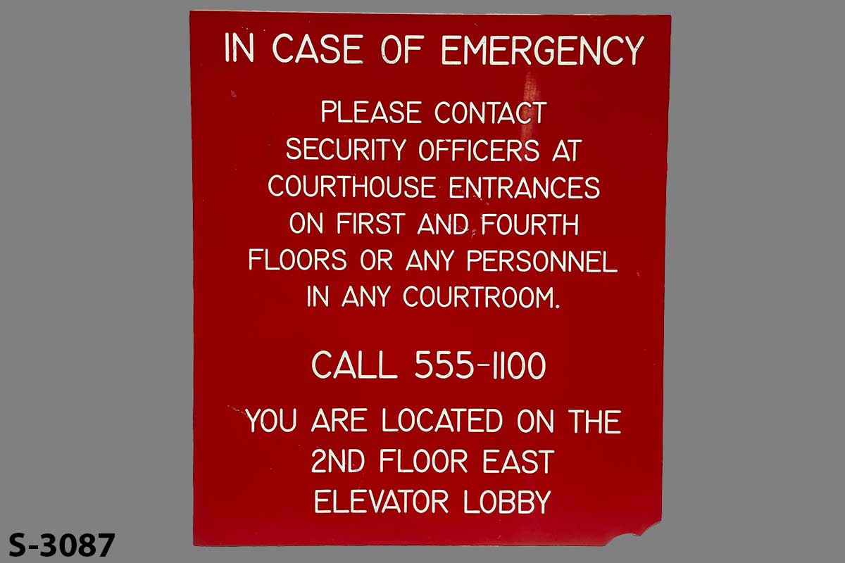 Sign-In Case Of Emergency Please Contact Security Officers At Courthouse, stock number S-3087
