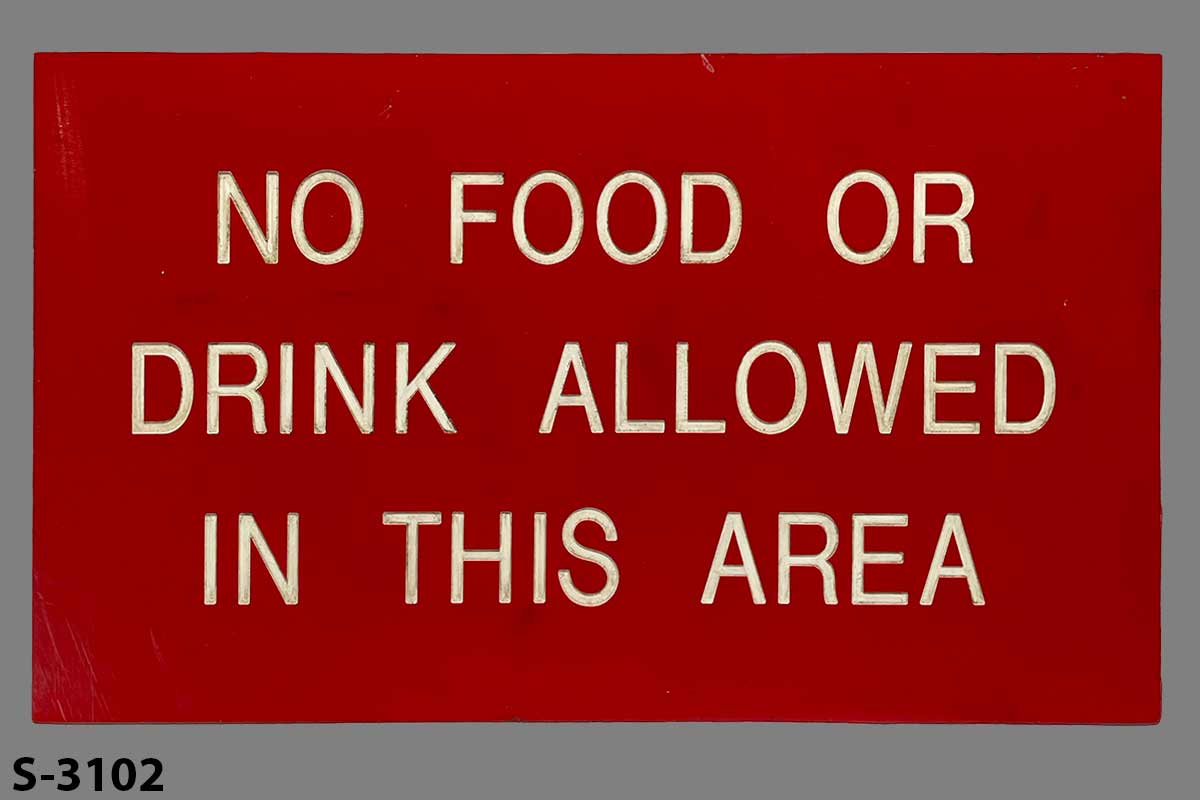 Sign-No Food Or Drink Allowed In This Area, stock number S-3102