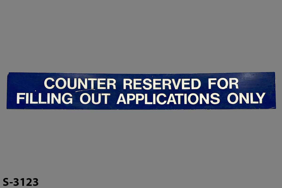 Sign-Counter Reserved For Filling Out Applications Only, stock number S-3123
