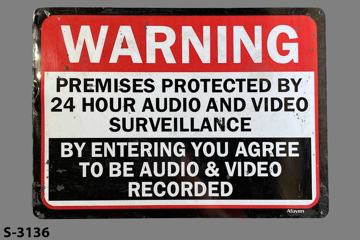 Sign-Warning Premises Protected By 24 Hour Audio And Video Surveillance By, stock number S-3136