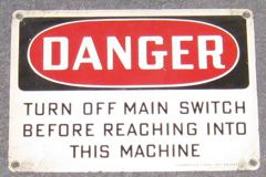 Sign-Danger turn off main switch before reaching into this machine, stock number S-0208