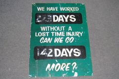 Sign-We Have Worked _ Days Without A Lost Time Injury Can We Go _, stock number S-0236