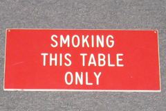 Sign-Smoking This Table Only, stock number S-0246
