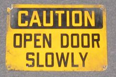 Sign-Caution Open Door Slowly, stock number S-0283