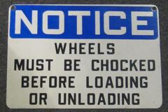 Sign-Notice Truck Wheels Must Be Chocked Before Loading and Unloading, stock number S-0431