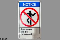 Sign-Notice Trespassers Will Be Prosecuted, stock number S-0557