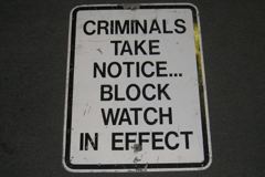 Sign-Criminals Take Notice Neighborhood Watch In Effect, stock number S-0560