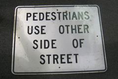 Sign-Pedestrians Use Other Side Of Street, stock number S-0592