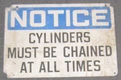 Sign-Notice Cylinders Must Be Chained At All Times, stock number S-0625