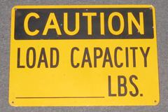 Sign-Caution Load Capacity ____ LBS, stock number S-0639