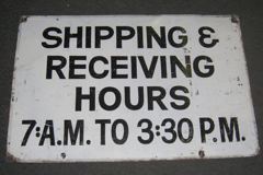 Sign-Shipping Receiving Hours 7am to 3:30pm, stock number S-0682