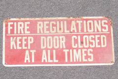 Sign-Fire Regulations Keep Door Closed At All Times, stock number S-0703