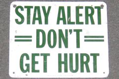 Sign-Stay Alert Don't Get Hurt, stock number S-0727