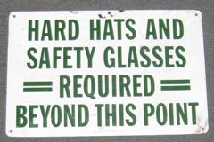 Sign-Hard Hats & Safety Glasses Required Beyond This Point, stock number S-0747