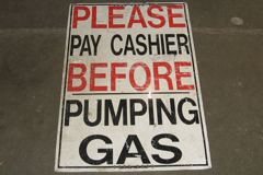 Sign-Please Pay Cashier Before Pumping Gas, stock number S-0765