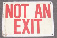 Sign-Not An Exit, stock number S-0825