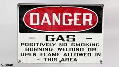 Sign-Danger Gas Positively No Smoking Burning Welding Or Open Flame, stock number S-0840