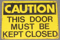 Sign-Caution This Door Must Be Kept Closed, stock number S-0933