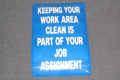 Sign-Keeping Your Work Area Clean Is Part Of Your Job Assignment, stock number S-0969