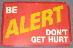Sign-Be Alert Don't Get Hurt, stock number S-0983