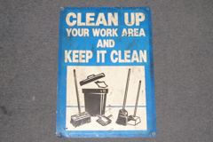 Sign-Clean Up Your Work Area And Keep It Clean, stock number S-0992