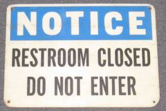 Sign-Notice Restrooms Closed Do Not Enter plastic, stock number S-1003