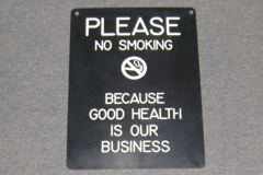 Sign-Please No Smoking Because Good Health Is Our Business, stock number S-1091
