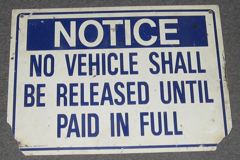 Sign-Notice No Vehicle Shall Be Released Until Paid In Full, stock number S-1135