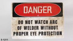 Sign-Danger Do Not Watch Arc Of Welder Without Proper Eye Protection, stock number S-1211