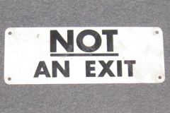 Sign-Not An Exit- 14" x 5", stock number S-1370