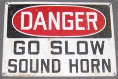 Sign-Danger Go Slow Sound Horn, stock number S-1380