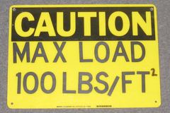 Sign-Caution Max Load 100lbs/FT, stock number S-1386