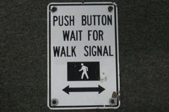 Sign-Push Button Wait For Walk Signal <--->, stock number S-1456a