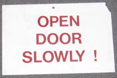 Sign-Open Door Slowly, stock number S-1612