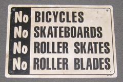Sign-No Bicycles No Skateboards No Roller Skates No Roller Blades, stock number S-1715