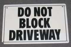 Sign-Do Not Block The Driveway, stock number S-1718