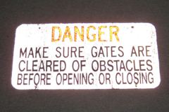 Sign-Danger Make Sure Gates Are Cleared Of Obstacles Before Opening, stock number S-1722