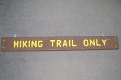 Sign-Hiking Trail Only, stock number S-1874