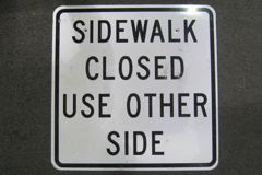 Sign-Sidewalk Closed Use Other Side, stock number S-2084
