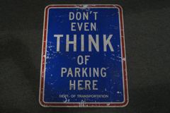 Sign-Don't Even Think Of Parking Here, stock number S-2113