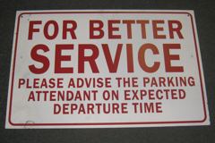 Sign-For Better Service Please Advise The Parking Attendant... 36"w x, stock number S-2137