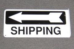 Sign-Shipping ----->, stock number S-2272