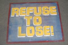 Sign-Refuse To Lose!, stock number S-2355