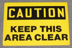 Sign-Caution Keep Area Clear, stock number S-2385