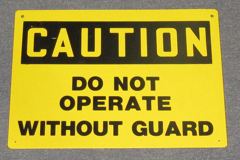 Sign-Caution Do Not Operate w/o Guard, stock number S-2412
